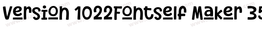 Version 1022Fontself Maker 357字体转换